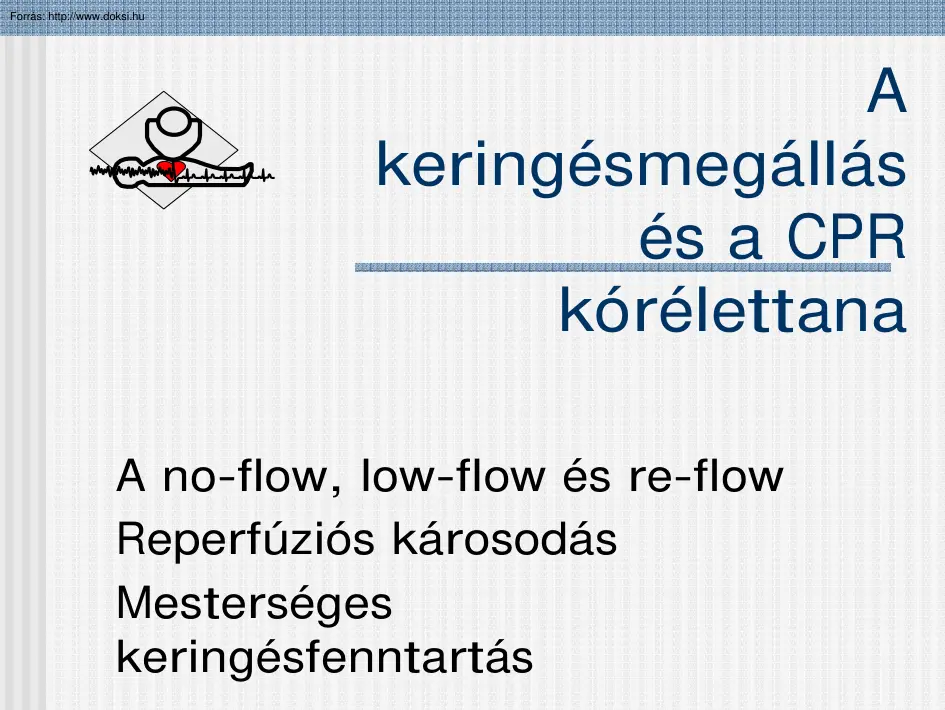 A keringésmegállás és a CPR kórélettana