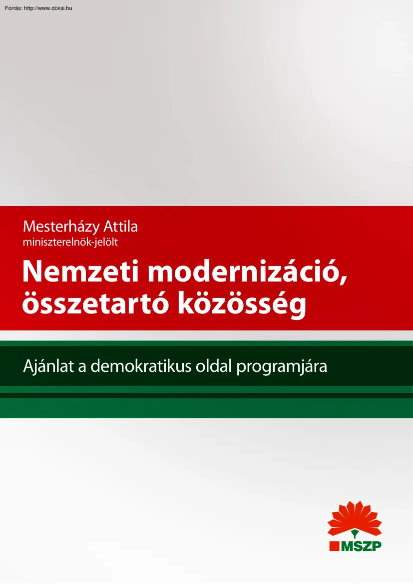 Mesterházy Attila - Nemzeti modernizáció, ajánlat a demokratikus oldal programjára, az MSZP programja, 2010