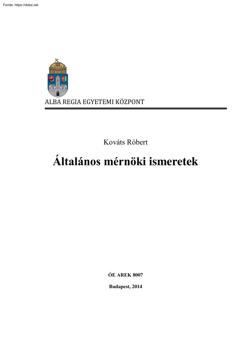 Kováts Róbert - Általános mérnöki ismeretek