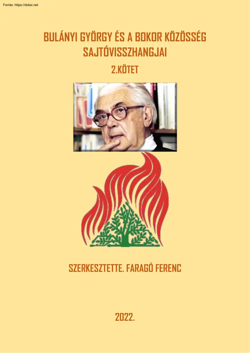 Faragó Ferenc - Bulányi György és a Bokor közösség sajtóvisszhangjai, 2. kötet