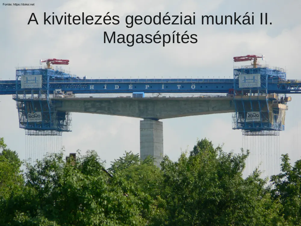 A kivitelezés geodéziai munkái II, Magasépítés