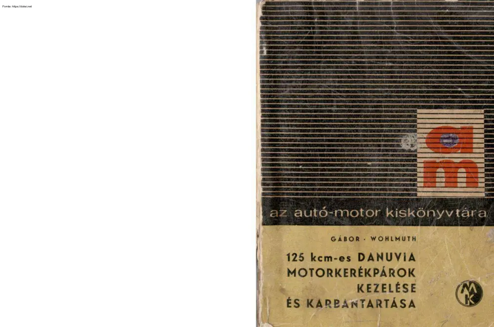 123 kcm-es Danuvia motorkerékpárok kezelése és karbantartása
