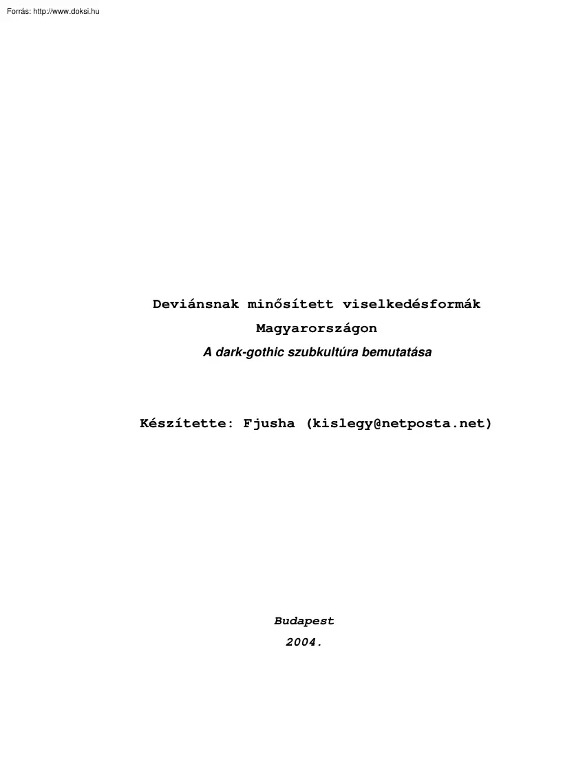 Fjusha - A dark-gothic szubkultúra bemutatása