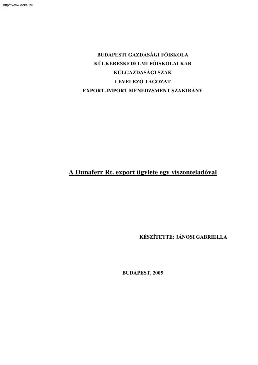 Jánosi Gabriella - A Dunaferr Rt. export ügylete egy viszonteladóval