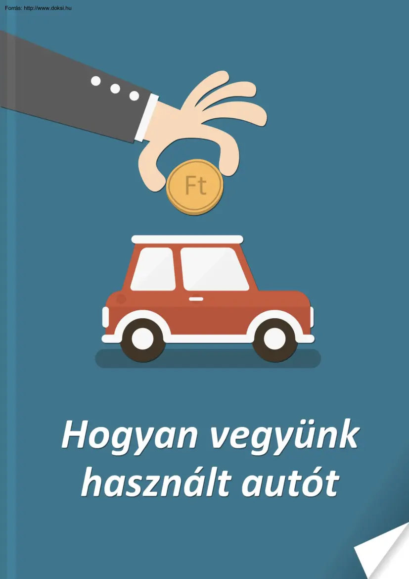 Hogyan vegyünk használt autót?
