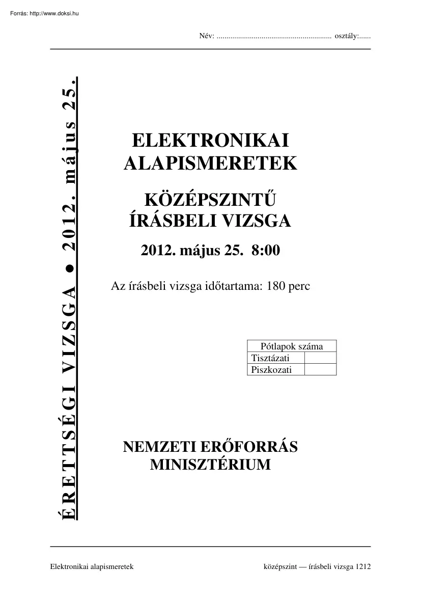 Elektronikai alapismeretek középszintű írásbeli érettségi vizsga megoldással, 2012