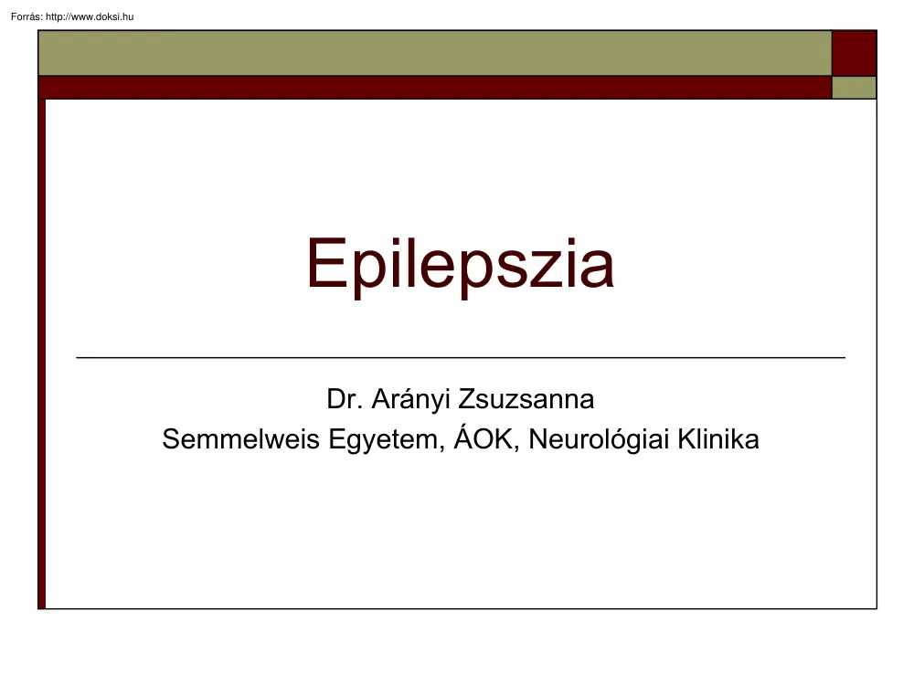 Dr. Arányi Zsuzsanna - Epilepszia