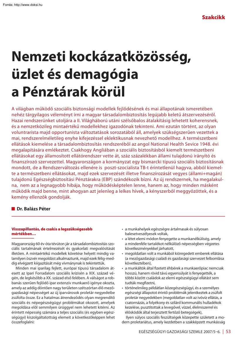 Dr. Balázs Péter - Nemzeti kockázatközösség, üzlet és demagógia a Pénztárak körül