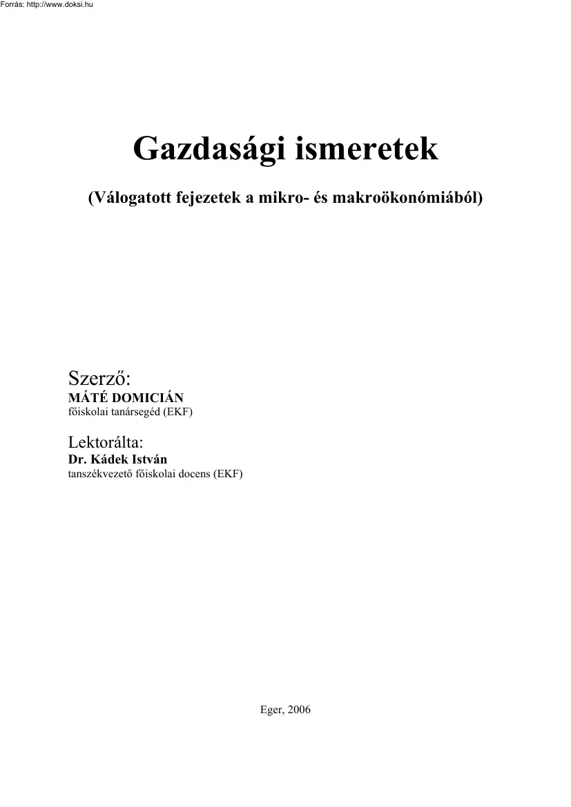 Máté Domicián - Gazdasági ismeretek, Válogatott fejezetek mikro- és makroökonómiából