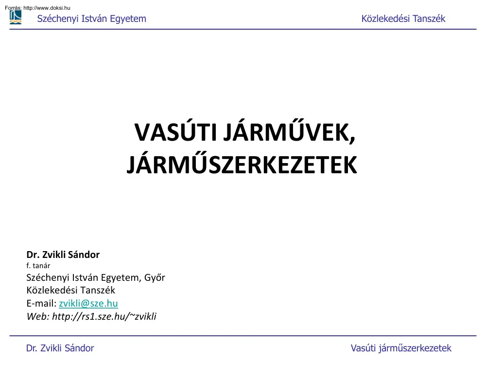 Dr. Zvikli Sándor - Vasúti járművek, járműszerkezetek