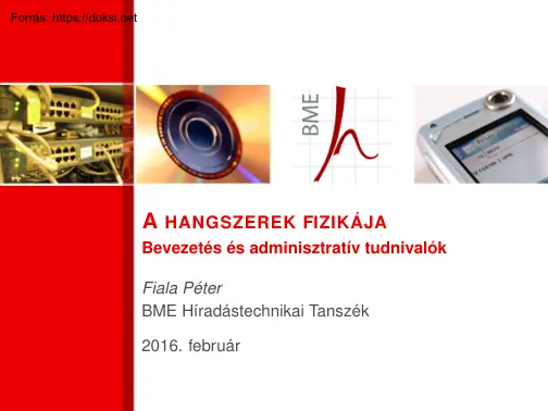 Fiala Péter - A hangszerek fizikája, Bevezetés és adminisztratív tudnivalók