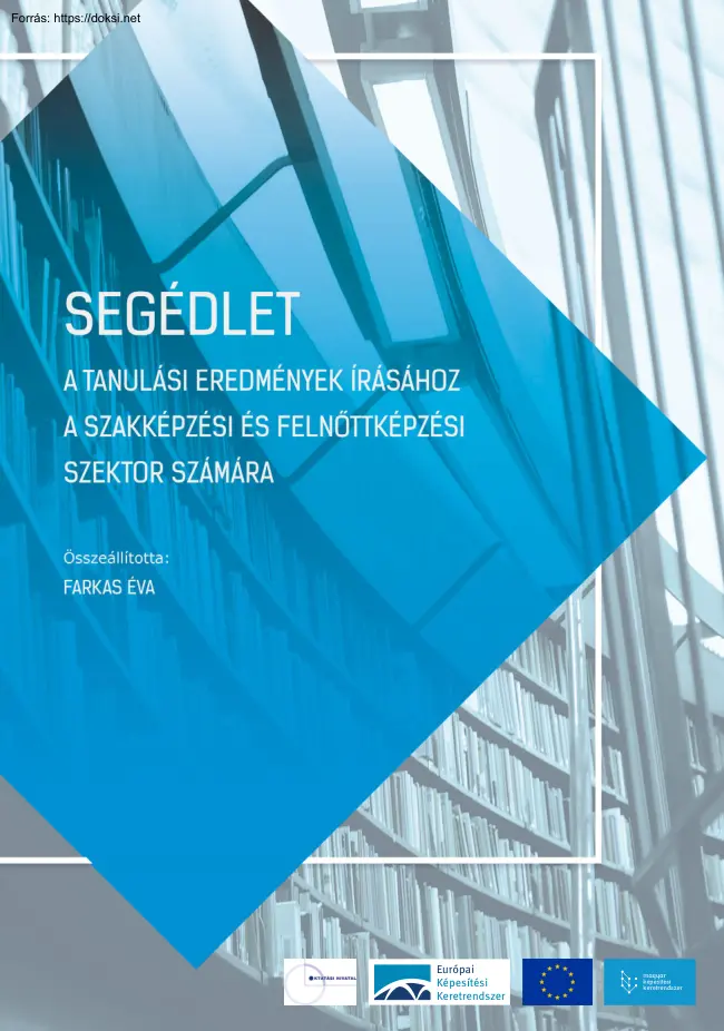 Farkas Éva - Segédlet a tanulási eredmények írásához a szakképzési és a felnőttképzési