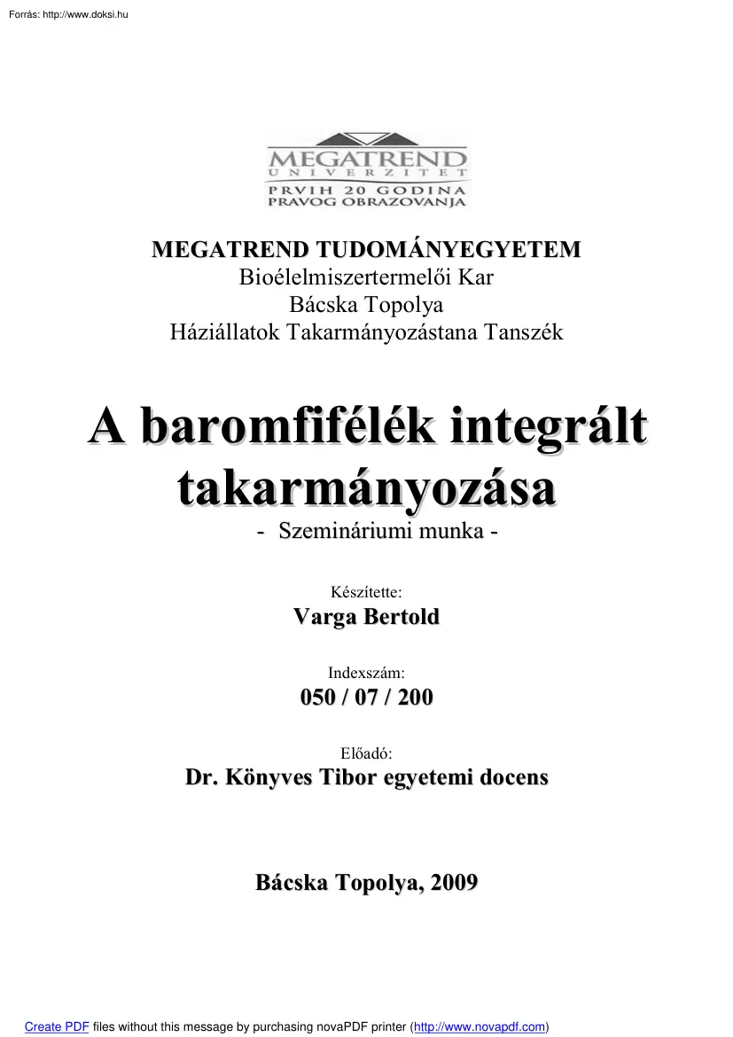 Varga Bertold - A baromfifélék integrált takarmányozása