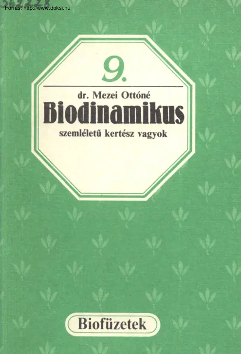 Dr. Mezei Ottóné - Biodinamikus szemléletű kertész vagyok