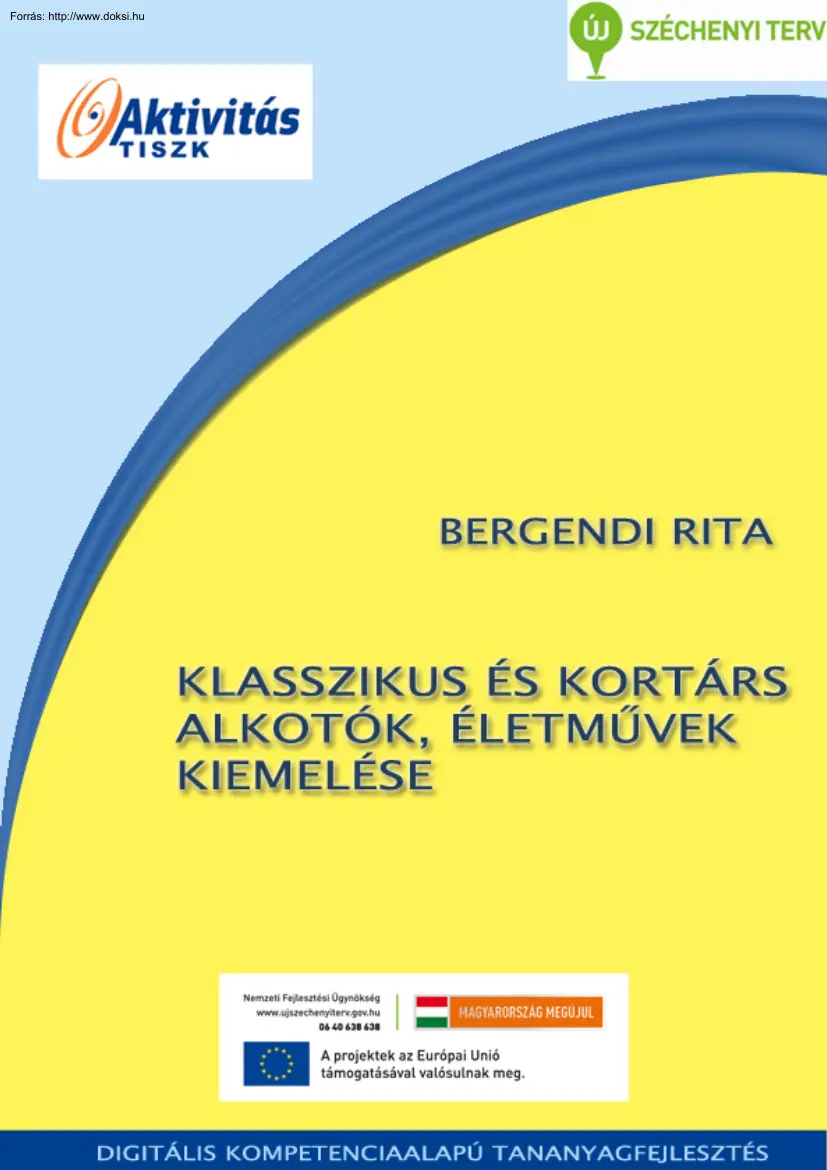 Bergendi Rita - Klasszikus és kortárs alkotók, életművek kiemelése
