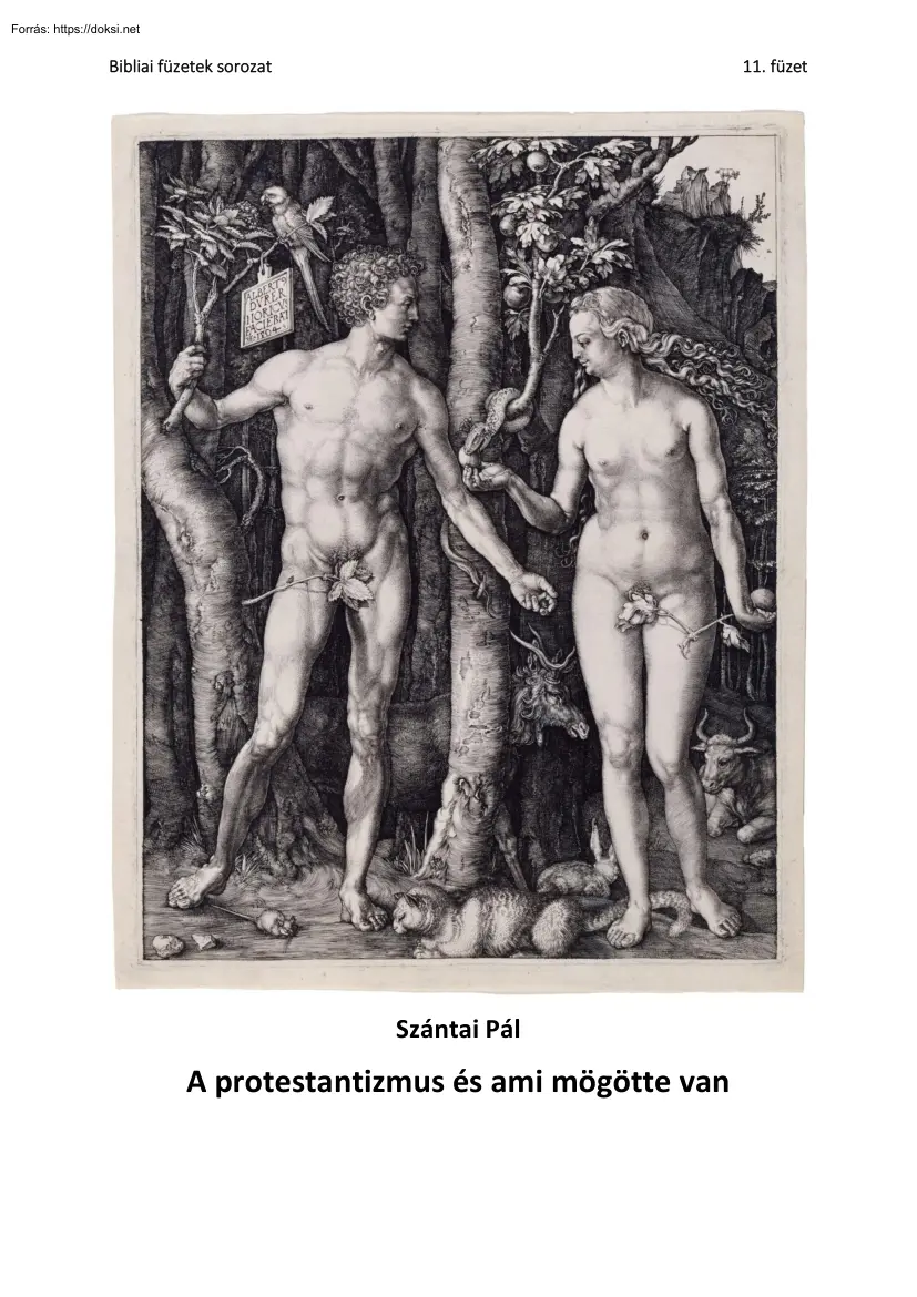 Szántai Pál - A protestantizmus és ami mögötte van