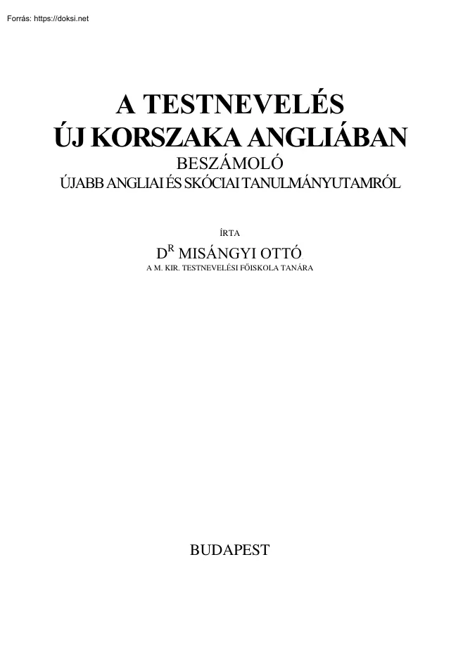 Dr. Misángyi Ottó - A testnevelés új korszaka Angliában