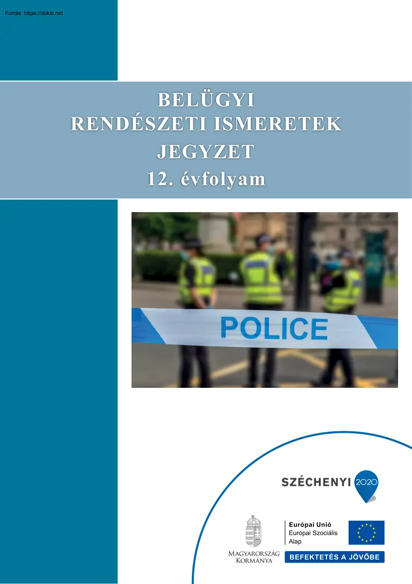 Belügyi rendészeti ismeretek jegyzet, 12. évfolyam