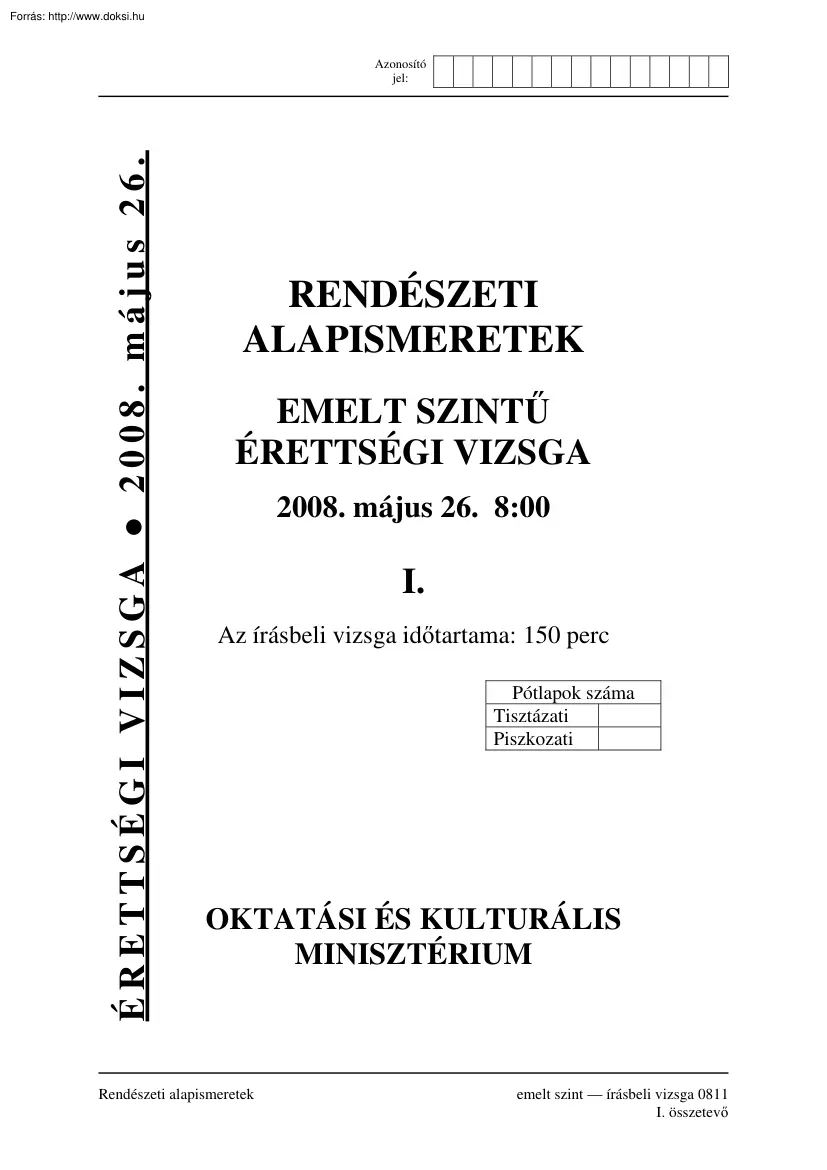 Rendészeti alapismeretek emelt szintű írásbeli érettségi vizsga, megoldással, 2008