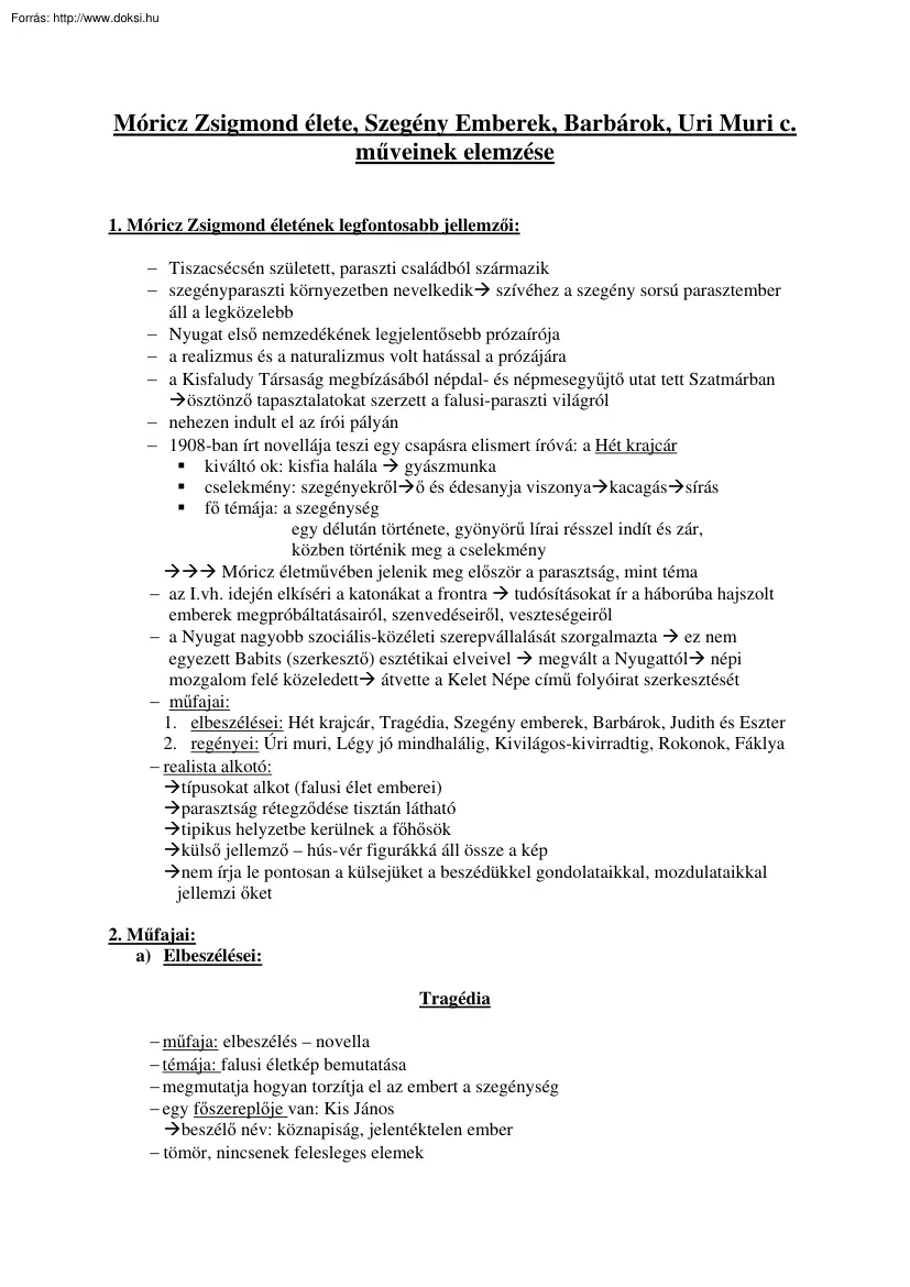Móricz Zsigmond élete, Szegény Emberek, Barbárok, Úri Muri című műveinek elemzése
