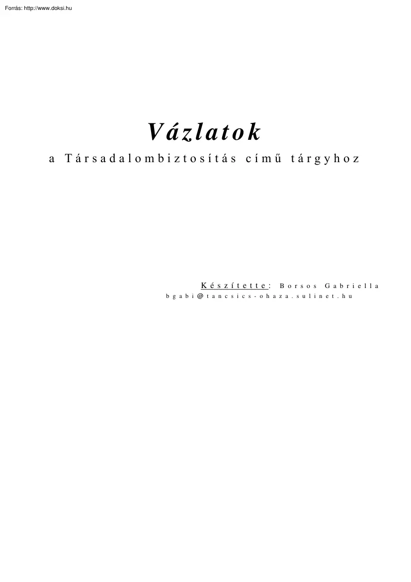 Borsos Gabriella - Társadalombiztosítás jegyzet