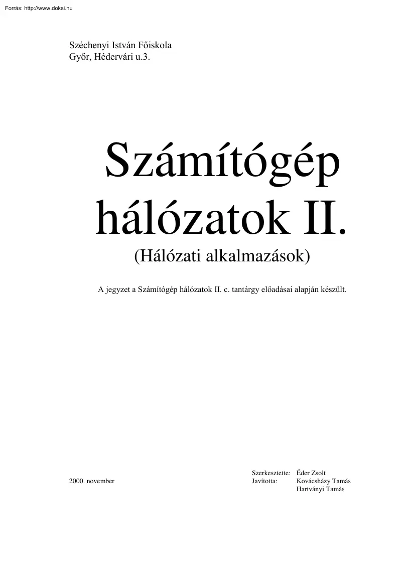 Éder-Kovácsházy-Hartványi - SZIF Számítógép Hálózatok II., 2000