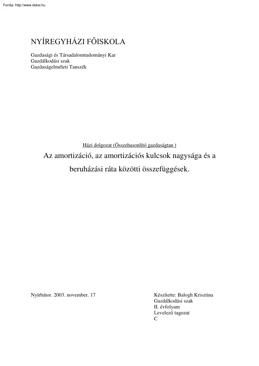 Balogh Krisztina - Az amortizáció, az amortizációs kulcsok nagysága és a beruházási ráta