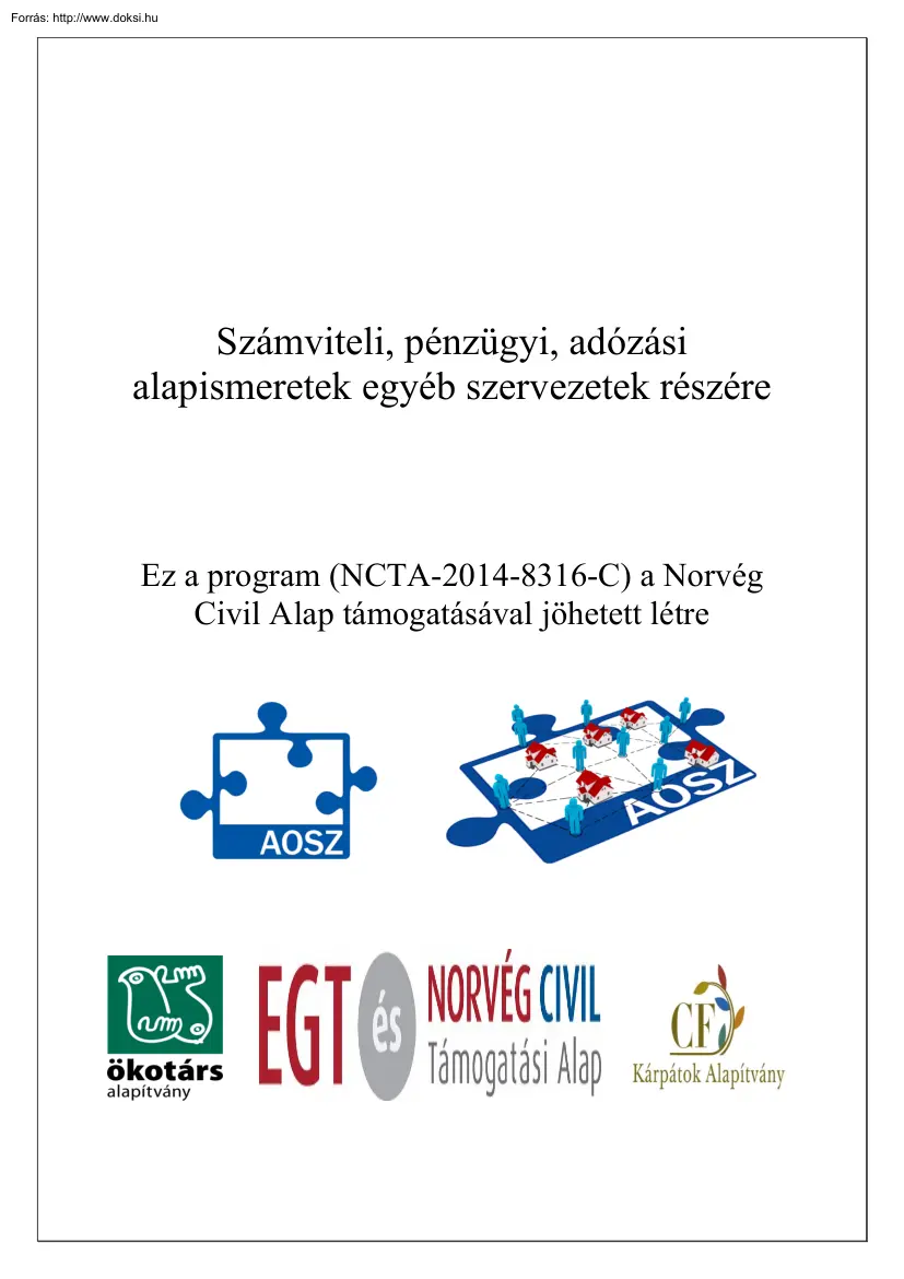 Szilágyi József - Számviteli, pénzügyi, adózási alapismeretek egyéb szervezetek részére