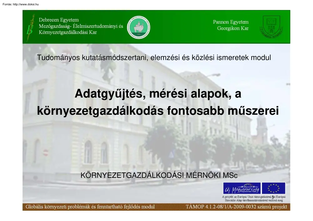 Adatgyűjtés, mérési alapok, a környezetgazdálkodás fontosabb műszerei