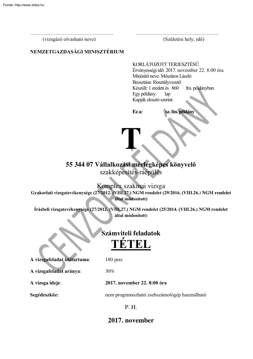 Vállalkozási mérlegképes könyvelő komplex szakmai vizsgatétel, 2017.11.22