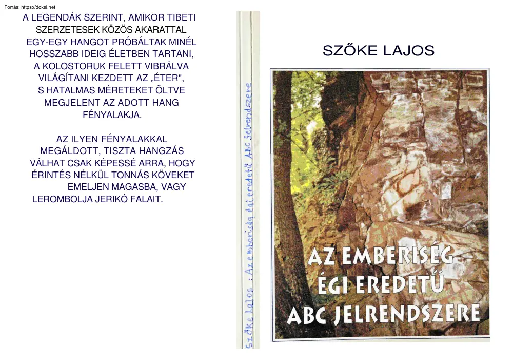 Szőke Lajos - Az emberiség égi eredetű ABC jelrendszere