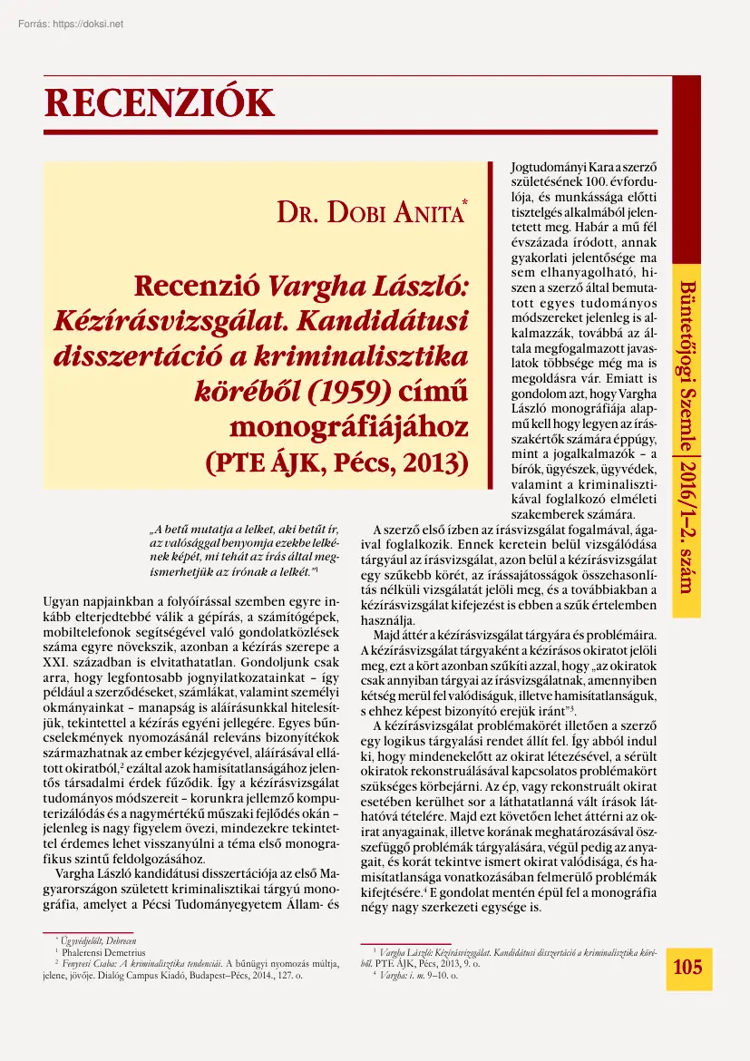 Dr. Dobi Anita - Recenzió Vargha László, Kézírásvizsgálat. Kandidátusi disszertáció a