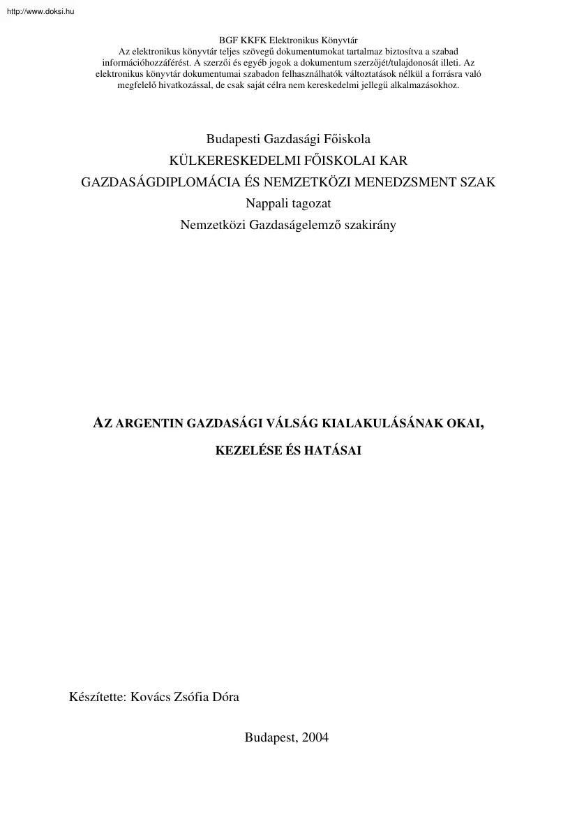 Kovács Zsófia Dóra - Az argentin gazdasági válság kialakulásának okai, kezelése és