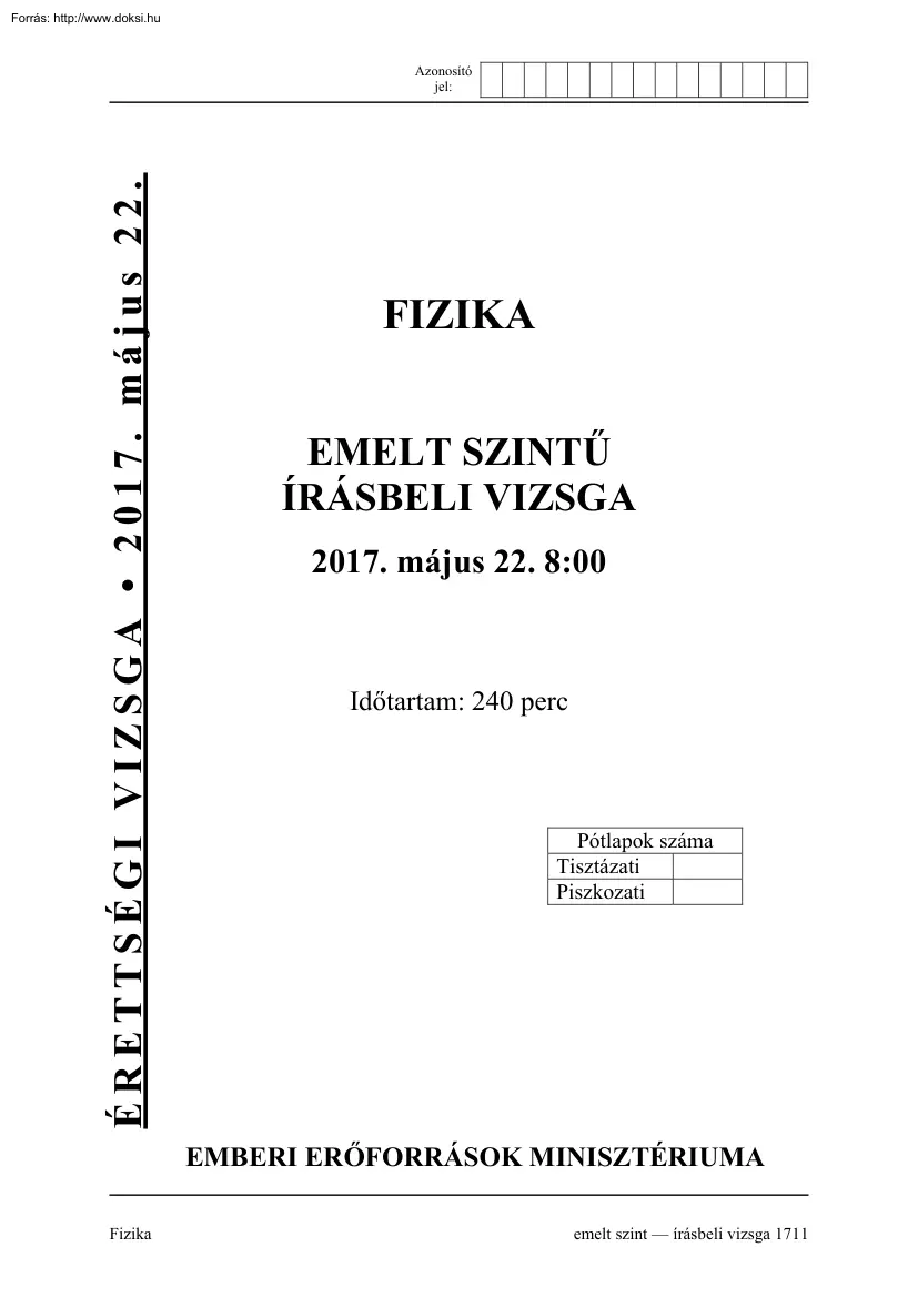 Fizika emelt szintű írásbeli érettségi vizsga, megoldással, 2017