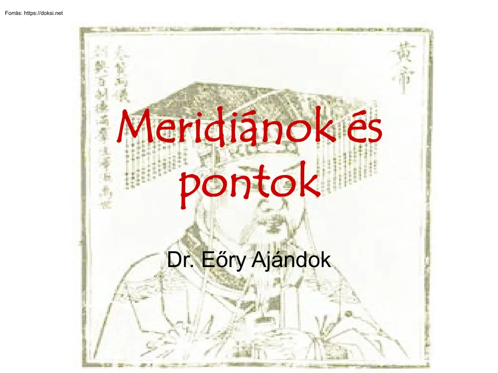 Dr. Eőry Ajándok - Meridiánok és pontok, Gyomor