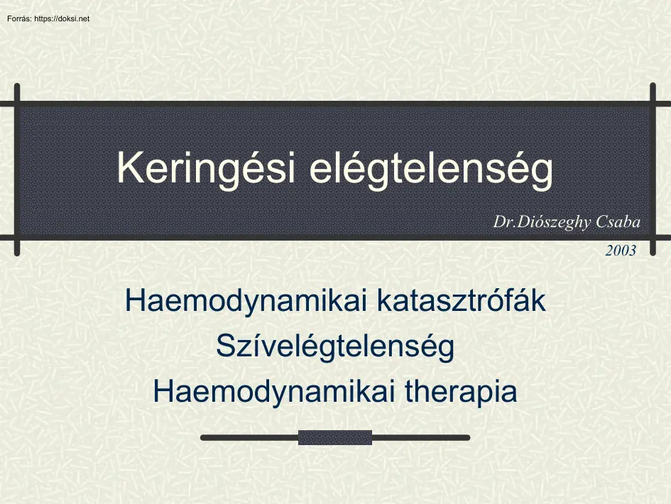 Dr. Diószeghy Csaba - Keringési elégtelenség