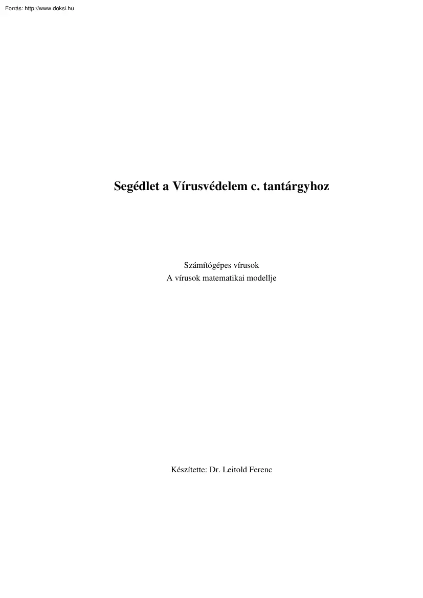 Dr. Leitold Ferenc - A számítógépes vírusok matematikai modellje