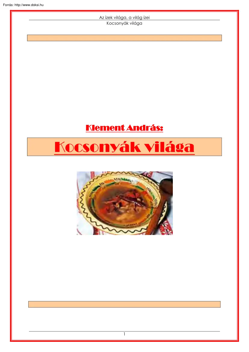 Klement András - Kocsonyák világa