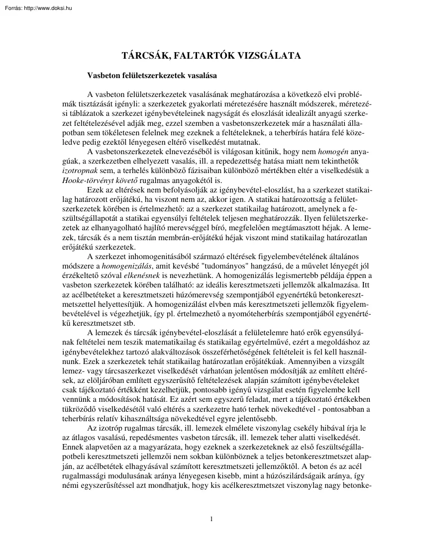 Tárcsák, faltartók vizsgálata