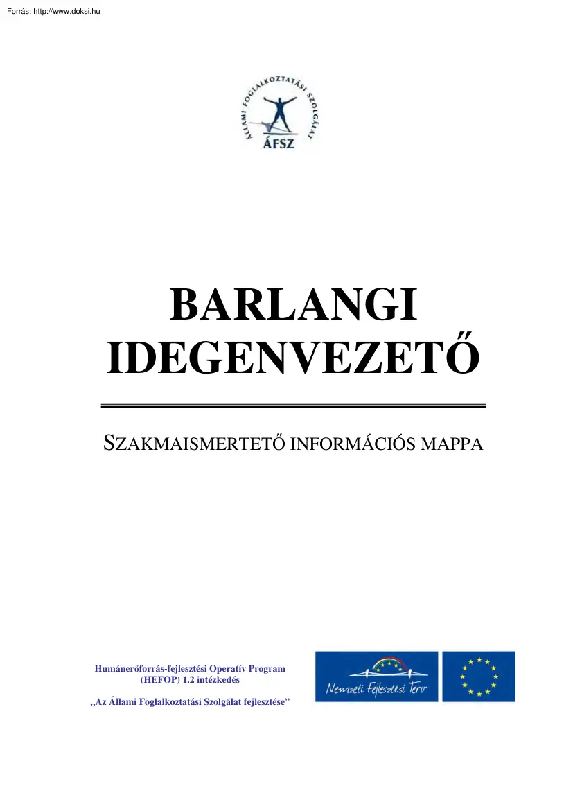 Barlangi idegenvezető, szakmaismertető információs mappa
