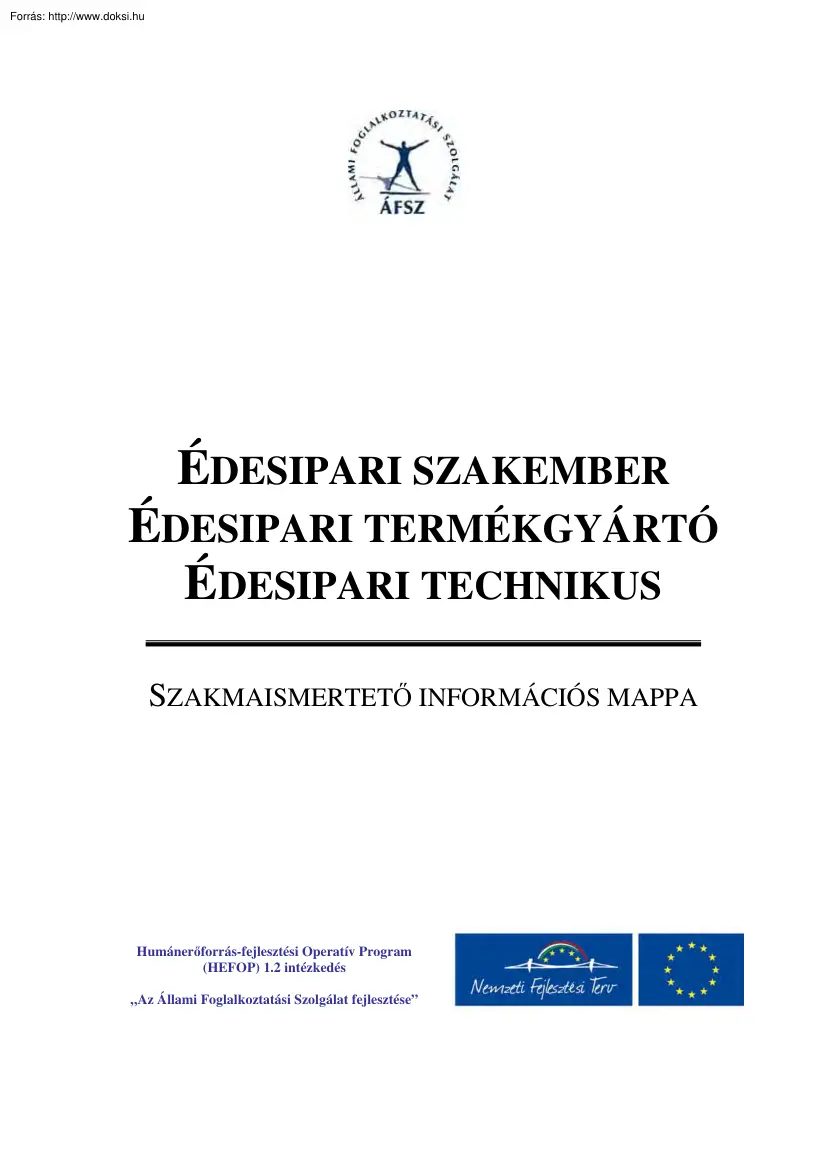 Édesipari szakember, édesipari termékgyártó, édesipari technikus