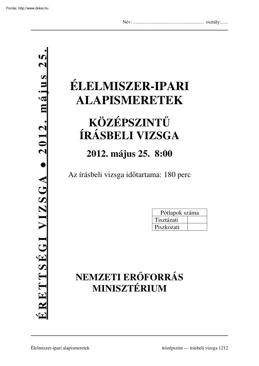 Élelmiszeripari alapismeretek középszintű írásbeli érettségi vizsga megoldással, 2012