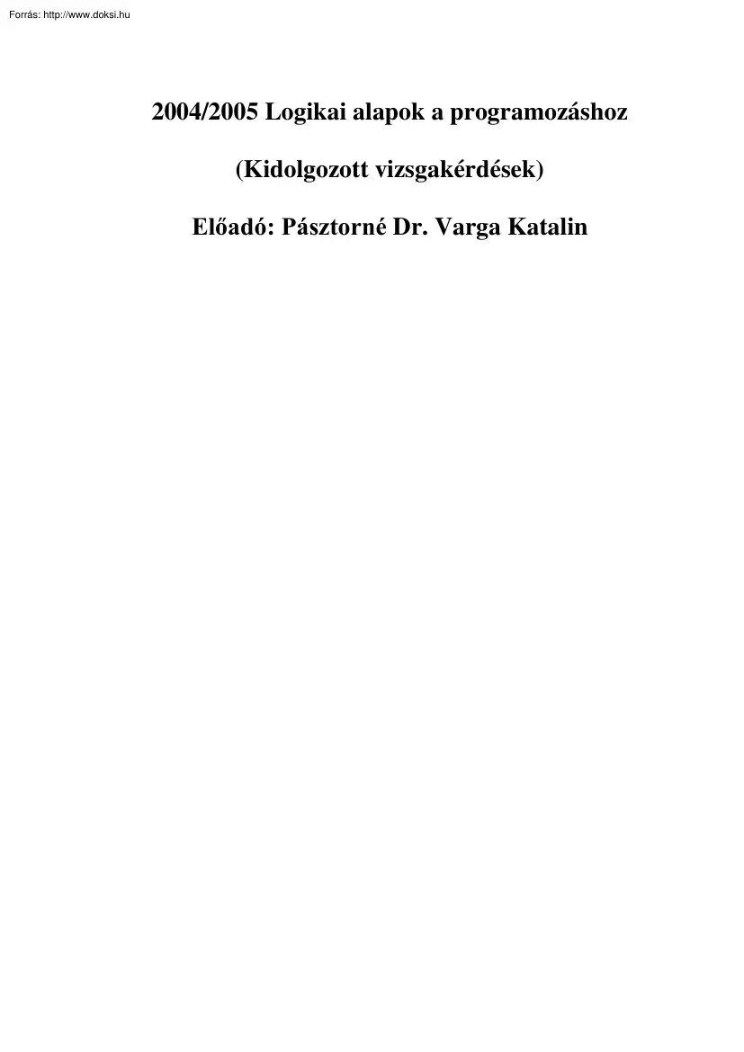 Pásztorné Dr. Varga Katalin - Logikai alapok a programozáshoz