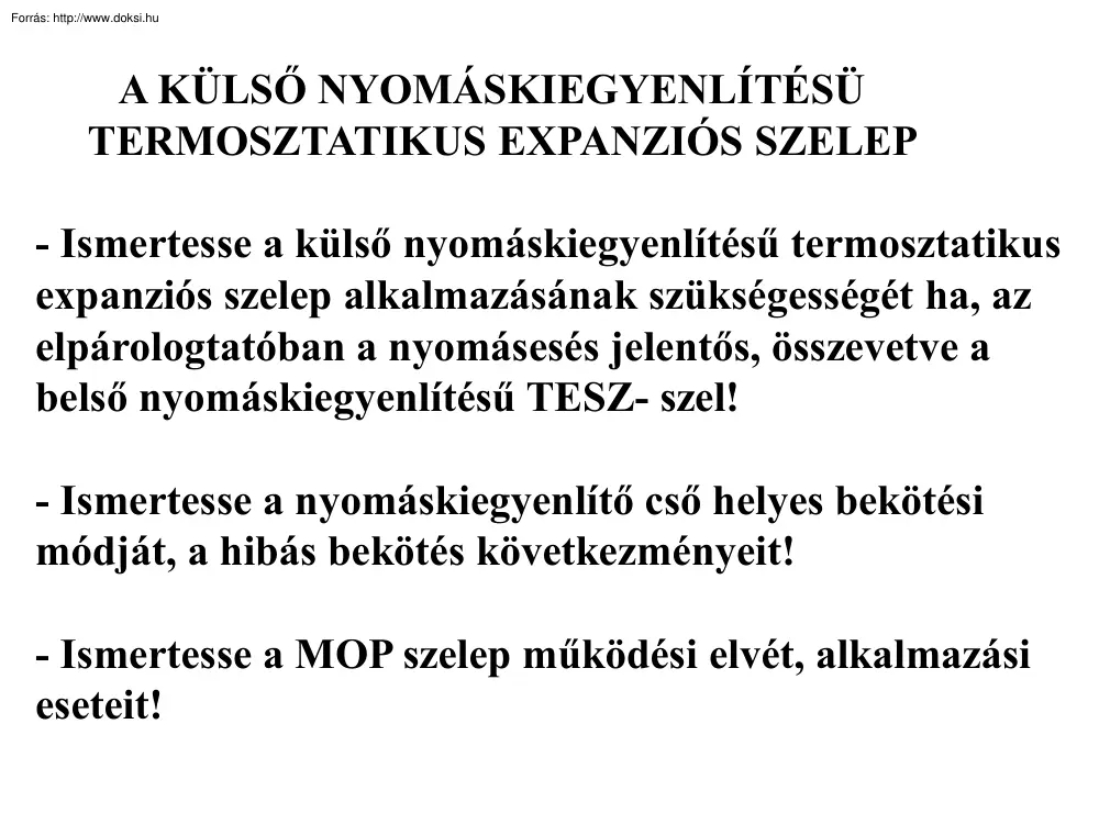 A külső nyomáskiegyenlítésű termosztatikus expanziós szelep