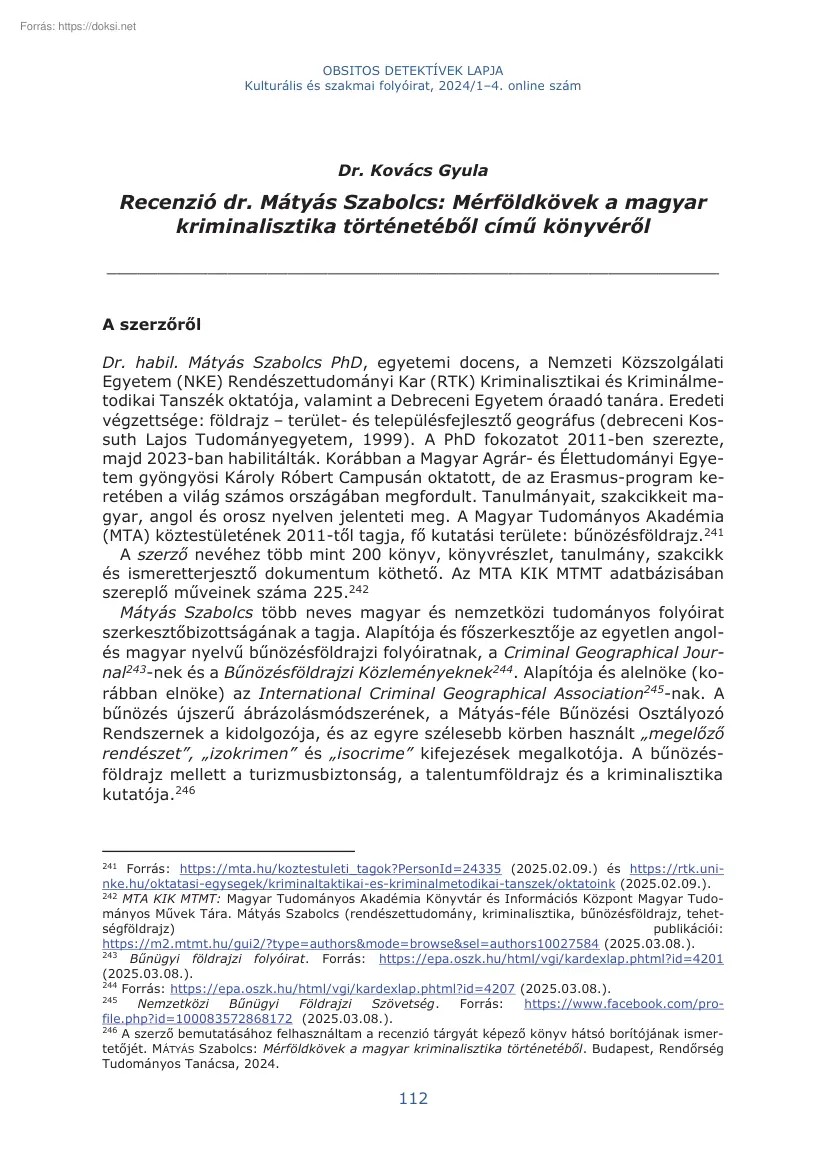Dr. Kovács Gyula - Recenzió dr. Mátyás Szabolcs, Mérföldkövek a magyar kriminalisztika