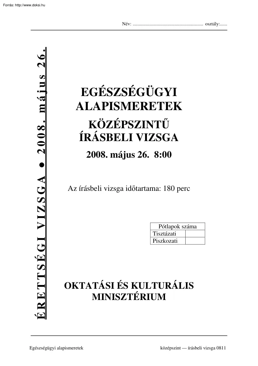 Egészségügyi alapismeretek középszintű írásbeli érettségi vizsga, megoldással, 2008