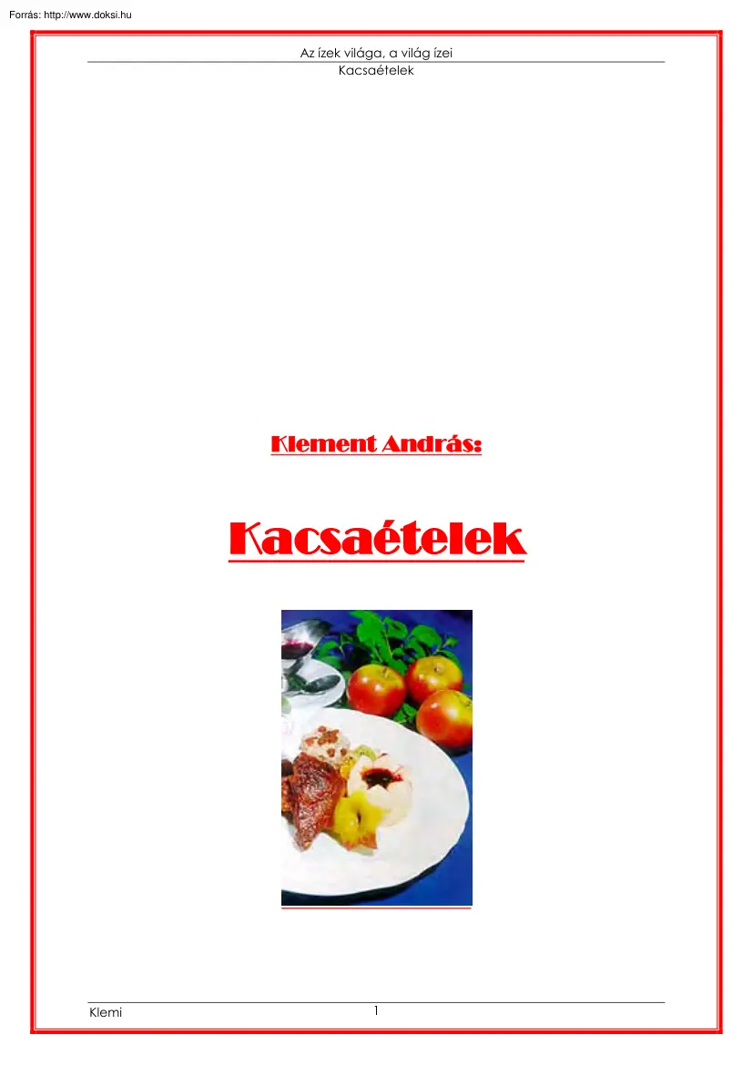 Klement András - Kacsaételek