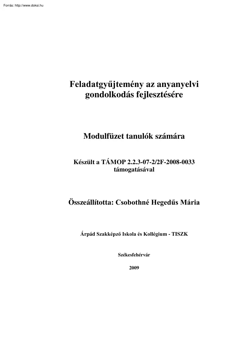 Csobothné Hegedűs Mária - Feladatgyűjtemény az anyanyelvi gondolkodás fejlesztésére