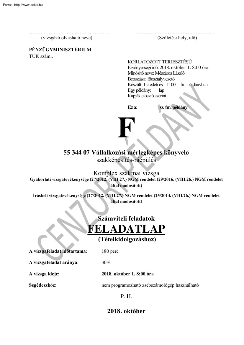 Vállalkozási mérlegképes könyvelő komplex szakmai vizsga feladatlap, 2018.10.01