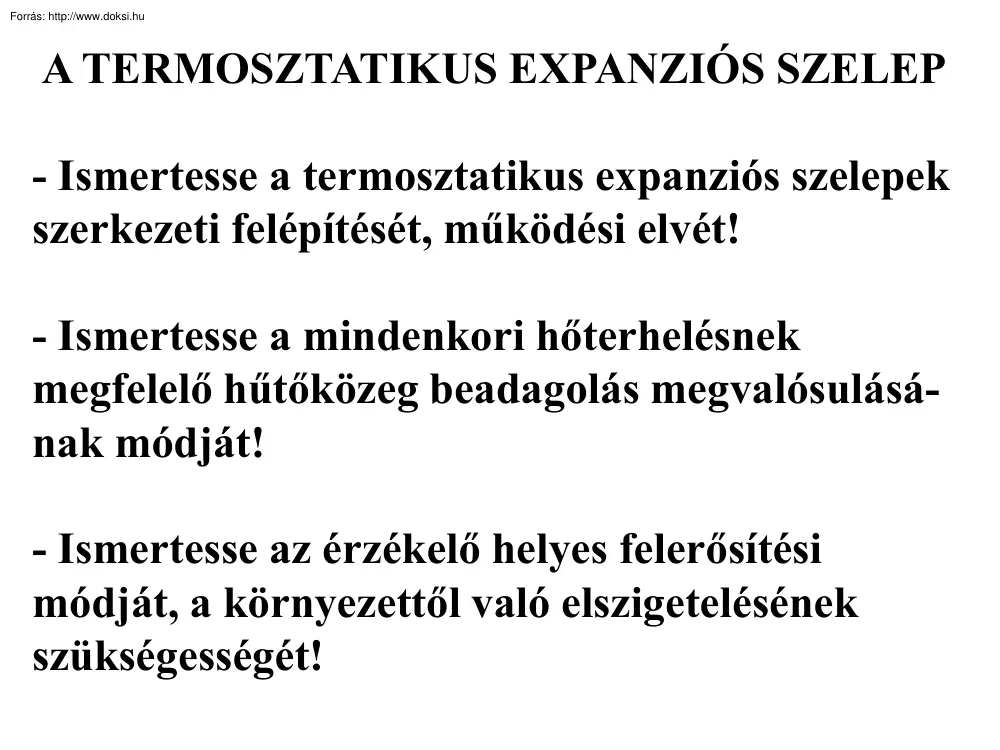 A termosztatikus expanziós szelep